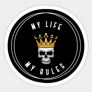 Cute design ''my life my rules'' Sticker